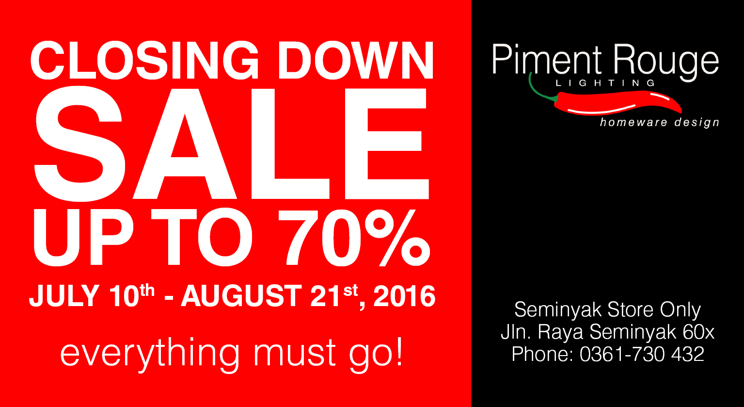 Piment Rouge Seminyak Closing Down Sale - Discount up to 70%